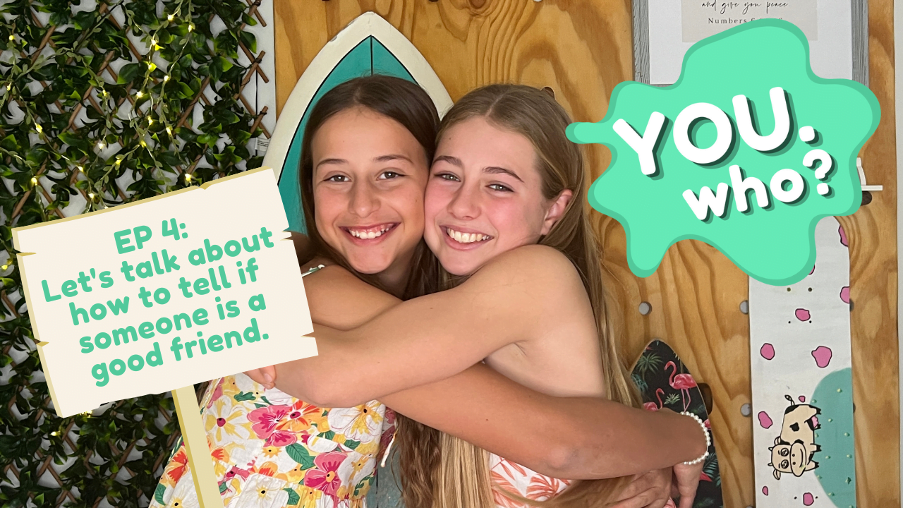 Episode 4: Let’s Talk About How To Tell If Someone Is A Good Friend