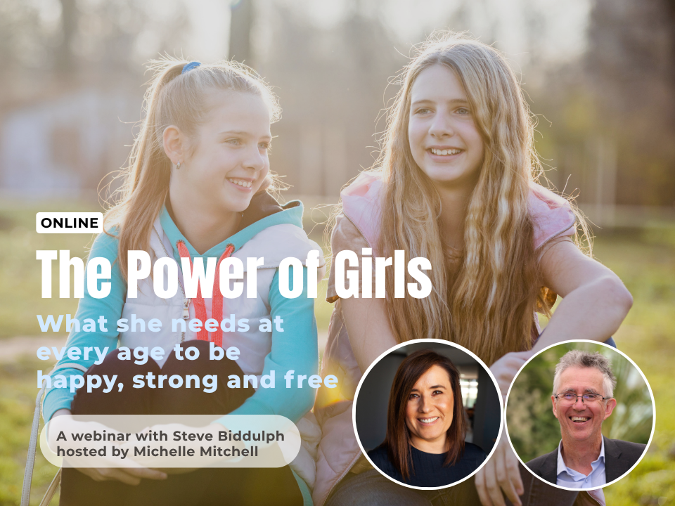 The Power of Girls – what she needs at every age to be happy, strong and free.